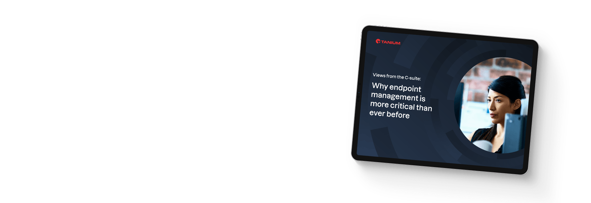 Tablet mit dem Thema: Warum Endpoint-Management wichtiger ist als je zuvor