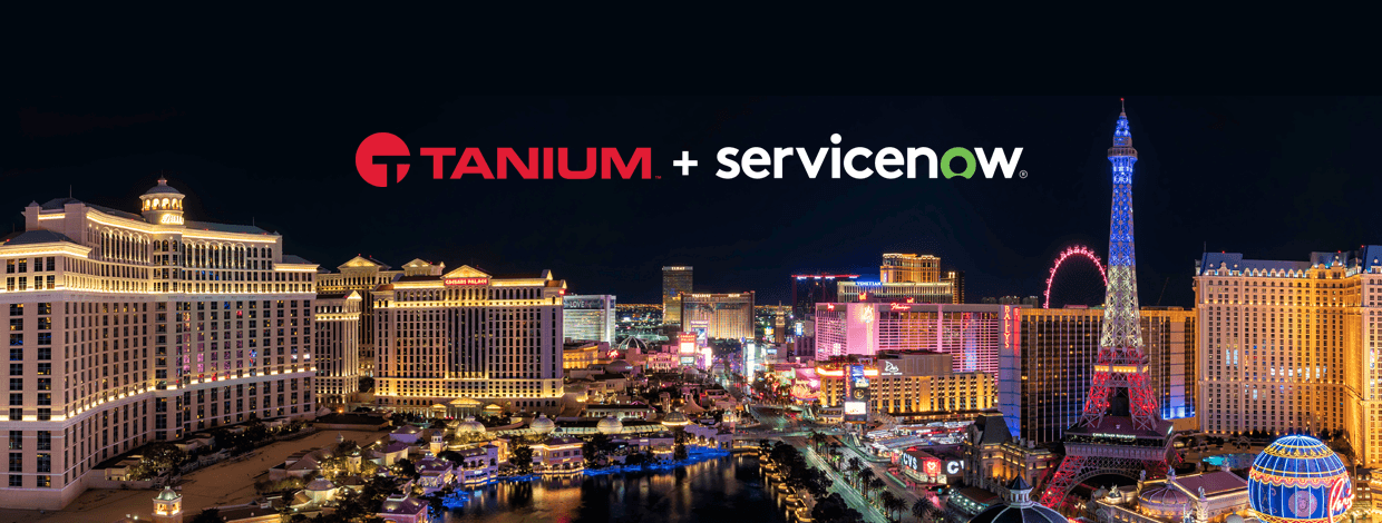 Tanium + ServiceNow-Logos über einer Nachtaufnahme des Las Vegas Strip