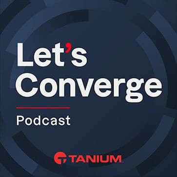 Logo mit dem Titel „Let's Converge Podcast" in Weiß auf dunkelblauem Hintergrund und dem Wort Tanium in Rot darunter.