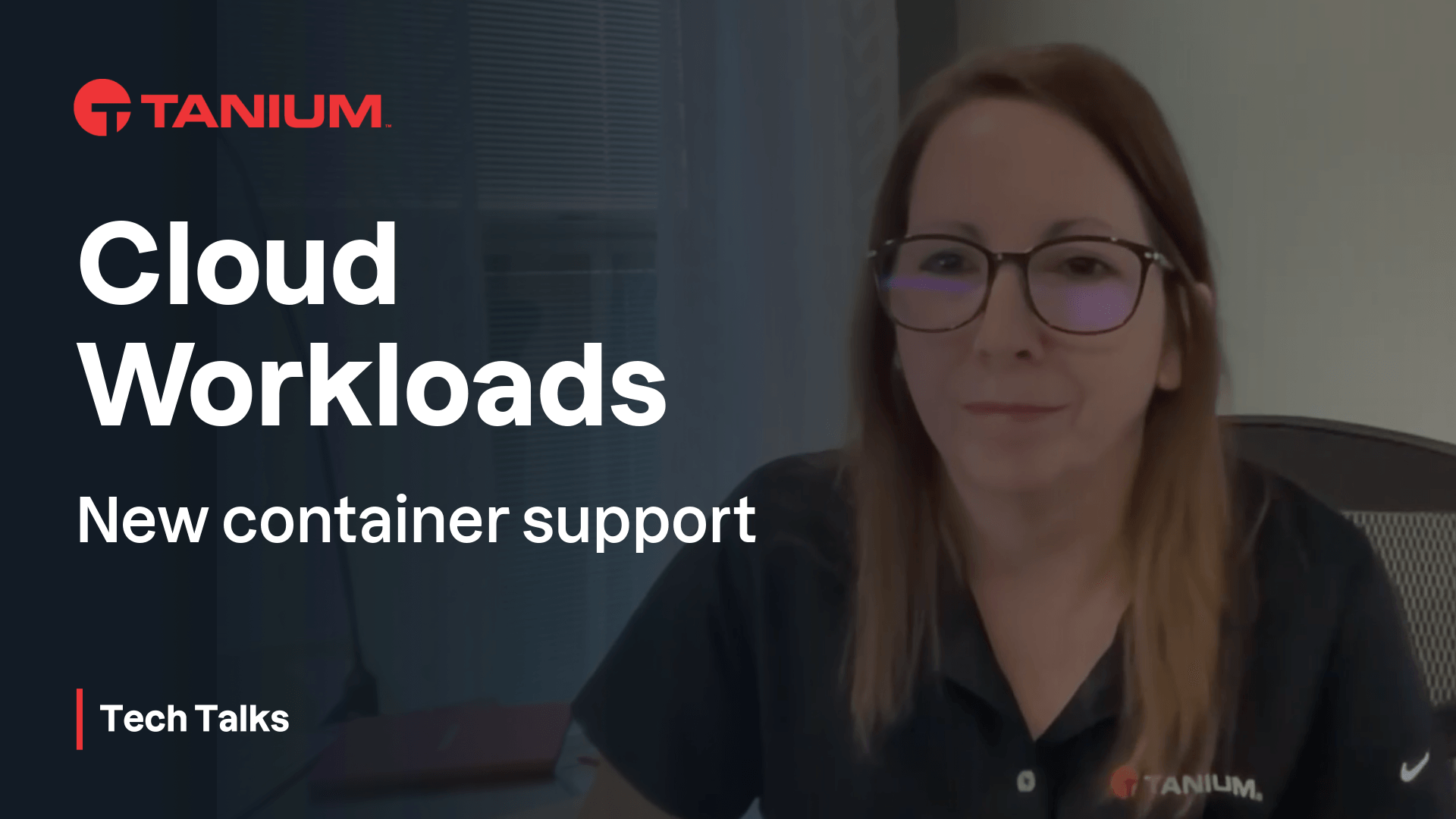 Tanium Cloud Workloads für containerisierte Umgebungen – Tanium Tech Talks #118