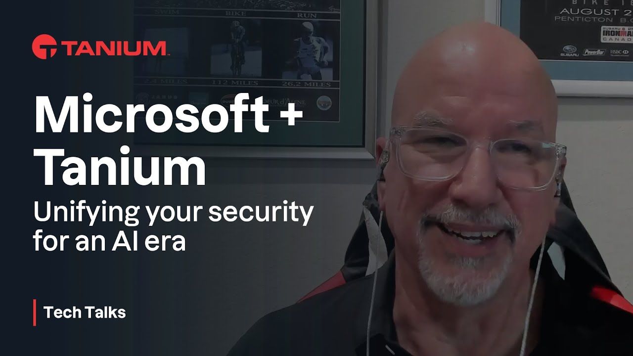 Microsoft und Tanium – Vereinheitlichung von Endpunktverwaltung und Sicherheit im KI-Zeitalter – Tanium Tech Talks #152 Video-Vorschaubild