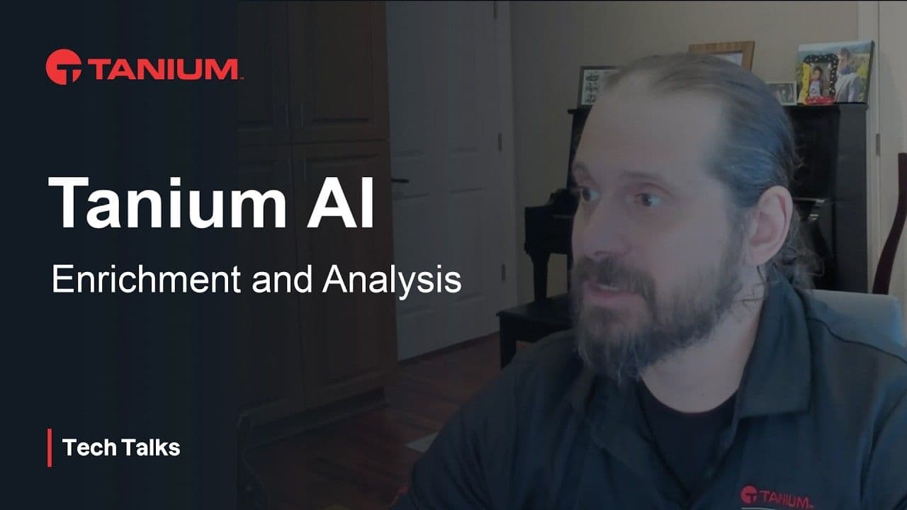 KI-gestützte Endpunkt-Anreicherung und -Analyse für IT-Sicherheit - Tanium Tech Talks #162 Video-Vorschaubild
