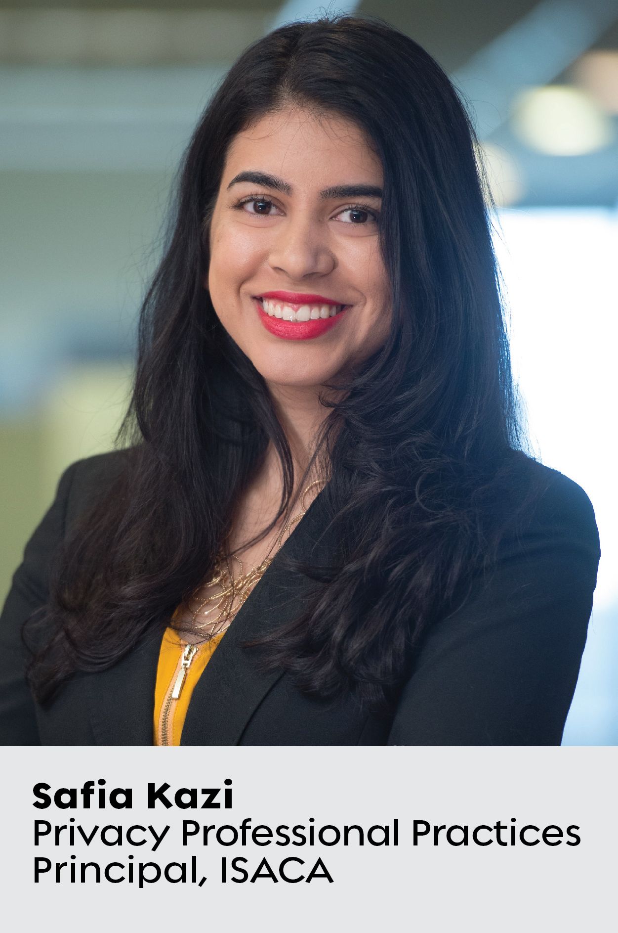 Porträtfoto von Safia Kazi, Leiterin des Bereichs „Privacy Professional Practices“ bei ISACA