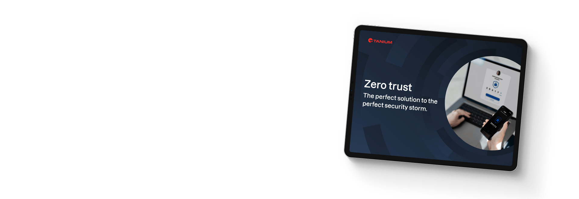 Tablet mit der perfekten Zero-Trust-Lösung für den Sicherheitssturm