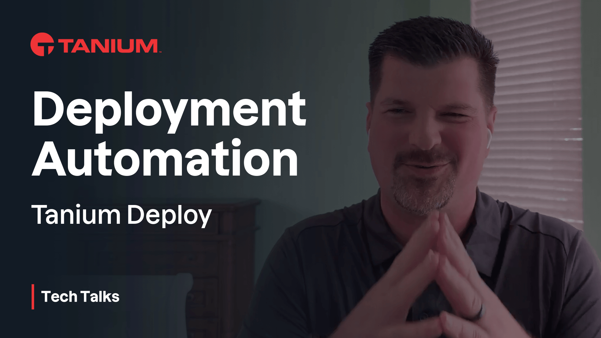 Videominiaturansicht für „Bereitstellungsautomatisierung für Tanium Deploy" – Tanium Tech Talks #120