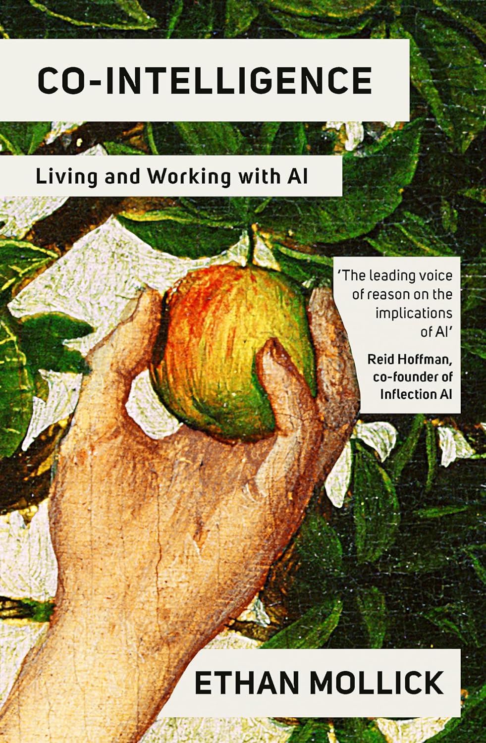 Das Buchcover von „Co-Intelligence“, auf dem ein altes Gemälde zu sehen ist, das eine Hand zeigt, die einen Apfel von einem Baum pflückt.