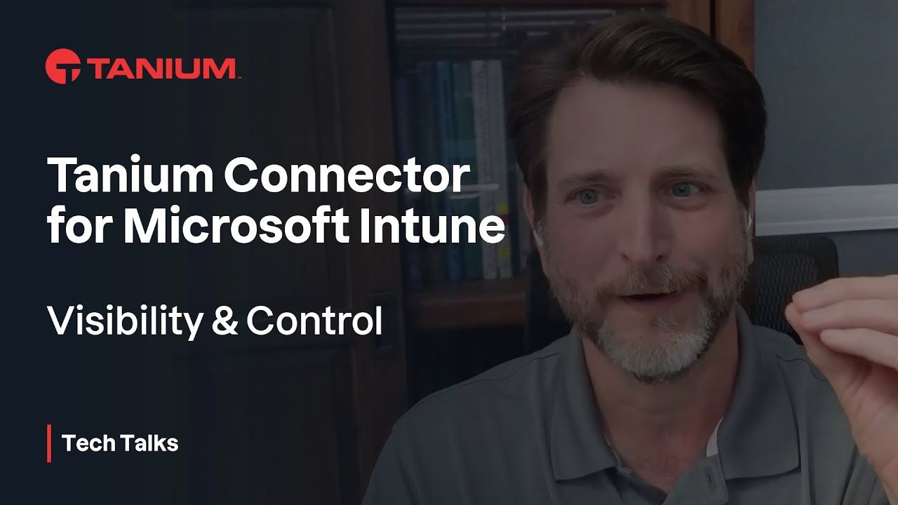 So wird Tanium mit Microsoft Intune integriert – Tanium Tech Talks 145 Video-Vorschaubild