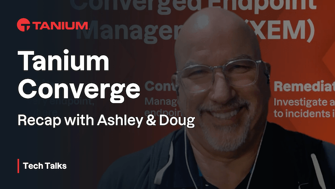 Tanium Tech Talks – Converge 2023 Rückblick Special