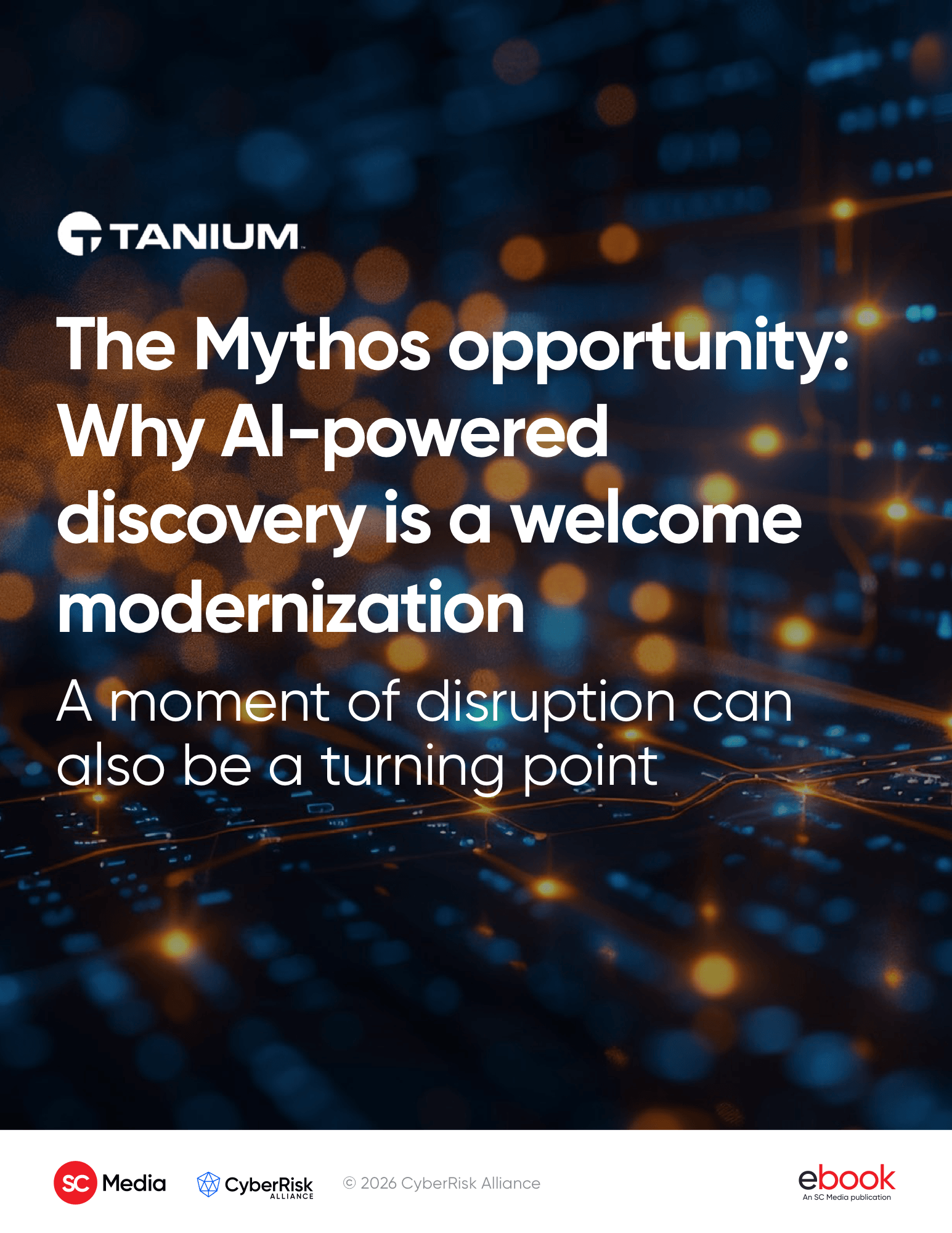 Cover of the CyberRisk Alliance eBook „The Mythos Opportunity: Warum KI-gestützte Entdeckung eine willkommene Modernisierung ist“, gesponsert von Tanium