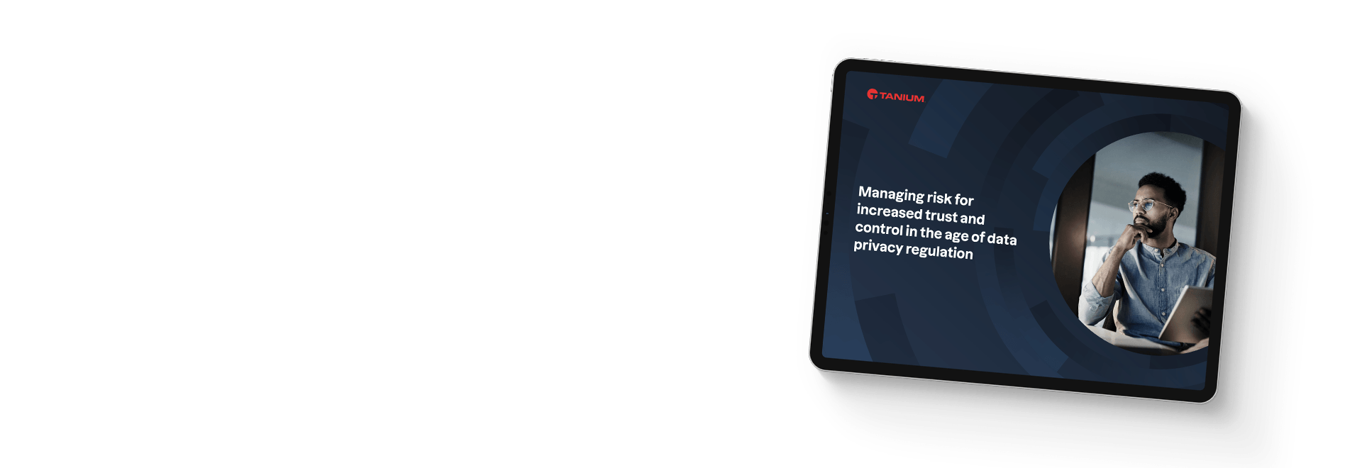 Tablet mit dem Inhalt „Risiken im Zeitalter der Datenschutzregulierung managen"