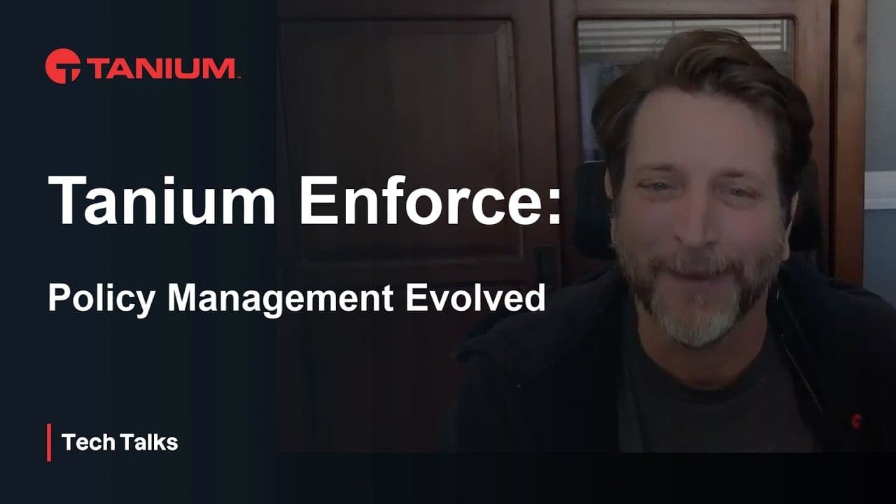 Optimierung des Endpoint-Richtlinienmanagements mit Tanium Enforce – Tanium Tech Talks #158 Videominiaturansicht