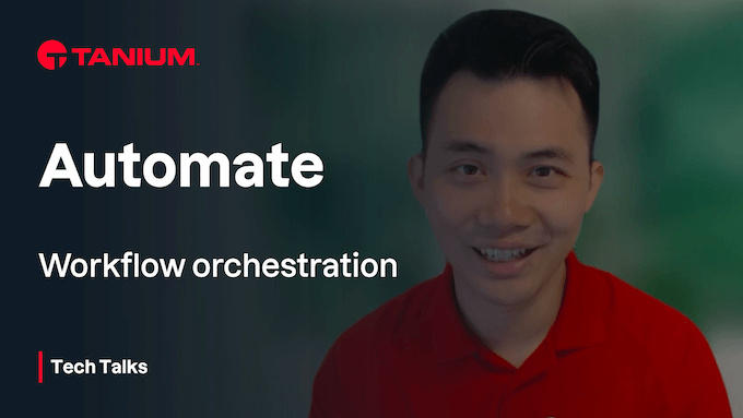 Tech Talk 97 Vorschaubild – Tanium Automate